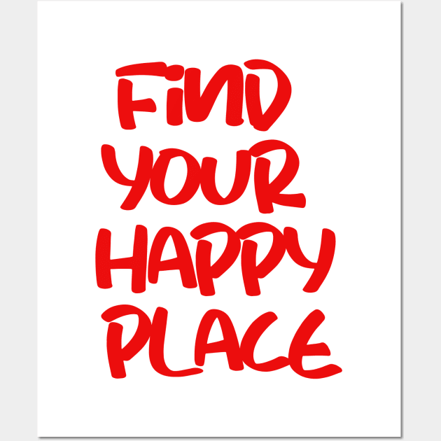 find your happy place Wall Art by sarahnash